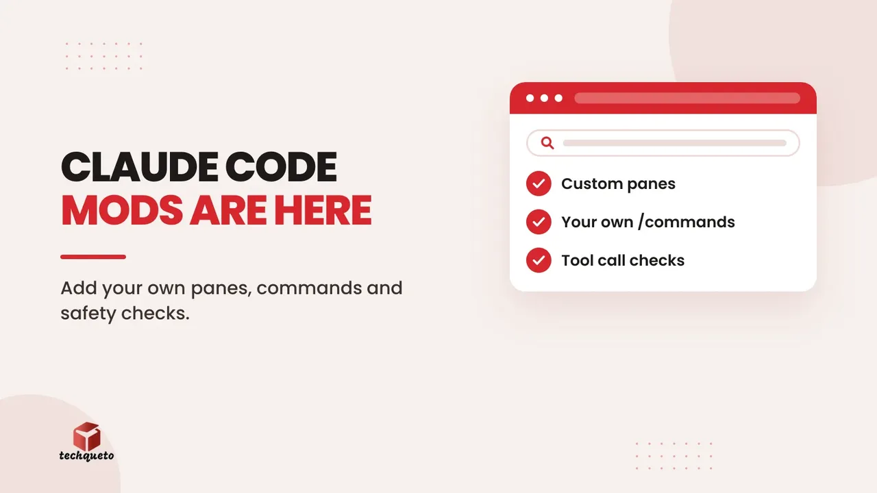 Claude Code mods: custom panes, your own commands and tool call checks