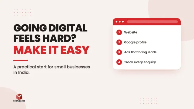 Techqueto blog cover: Going digital feels hard? Make it easy. A practical start for small businesses in India.